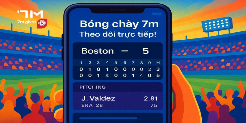 Tỷ số bóng chày 7M theo giõi trực tiếp